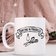 Crafting in progress 15 oz mug